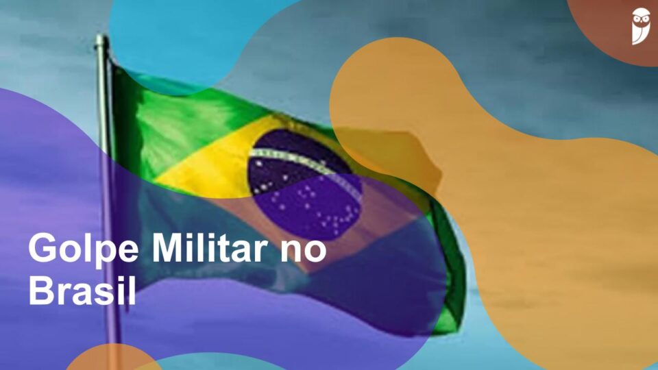 Ditadura Militar no Brasil: causas, início e fim - História do Mundo