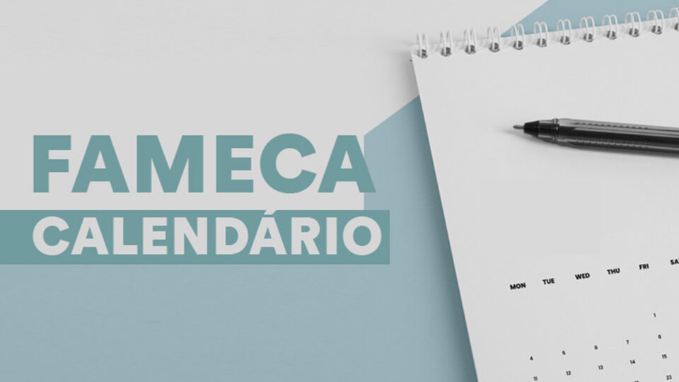 Calendário Fameca 2024: datas, inscrições, provas e resultado