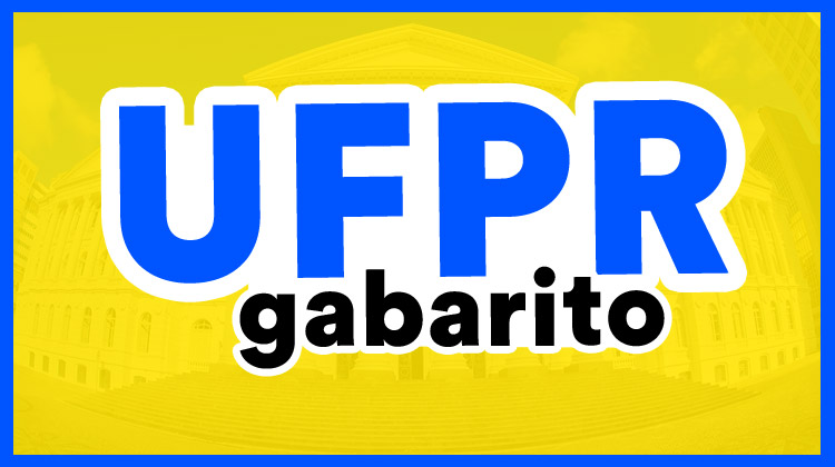 Gabarito UFPR 2022: confira o gabarito e a correção da prova