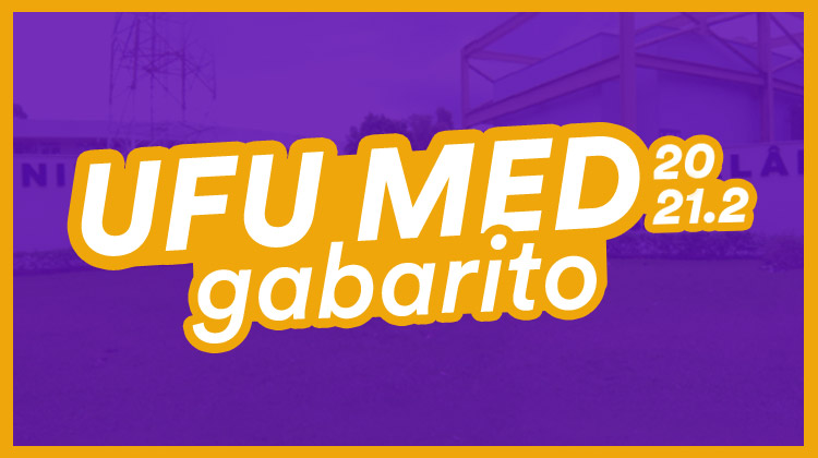 Gabarito UFU Medicina 2021/2: veja a correção ao vivo
