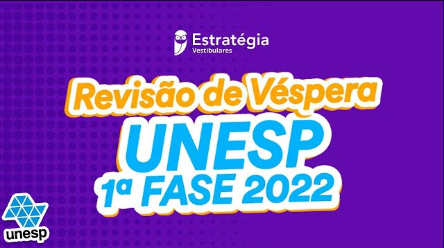 Estratégia Vestibulares realiza Revisão de Véspera Unesp 2022
