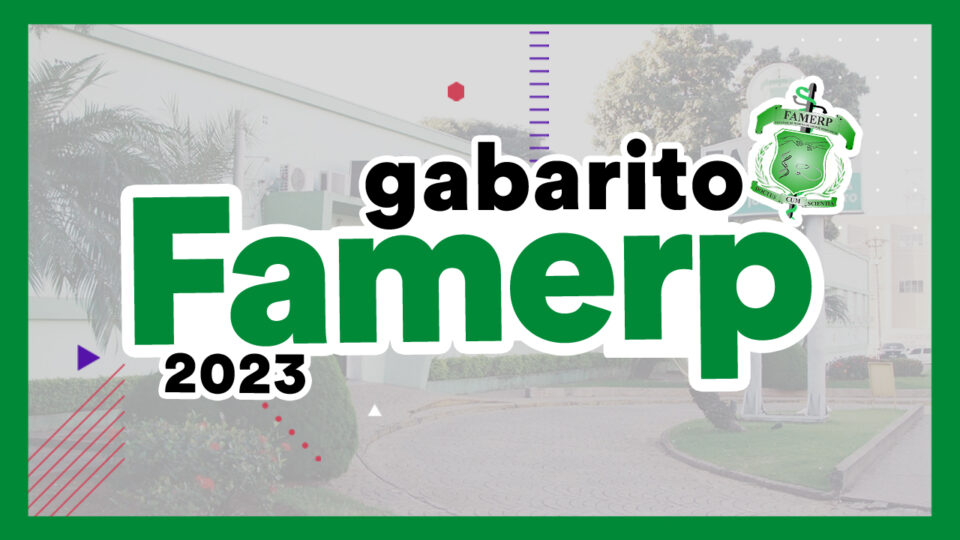 Gabarito Famerp 2023: veja a correção da prova de conhecimentos gerais