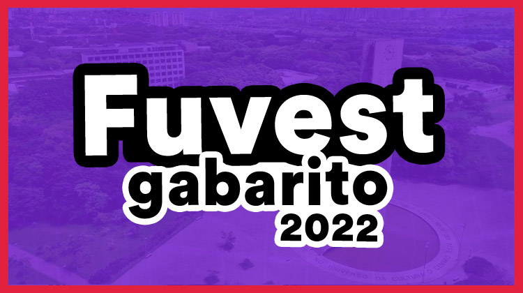 Gabarito Fuvest 2022: veja a correção da 1ª e 2ª fase da USP