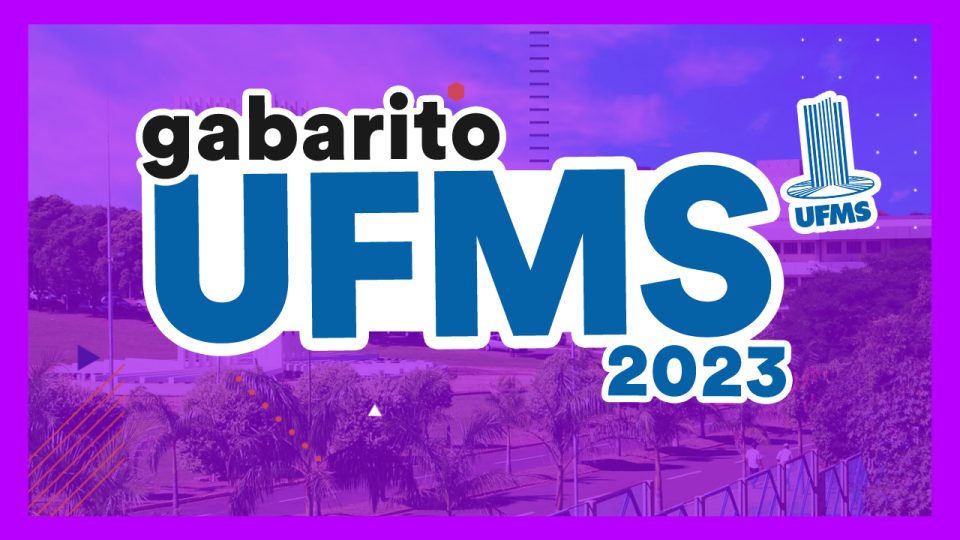 Gabarito UFMS 2023: veja a correção da prova