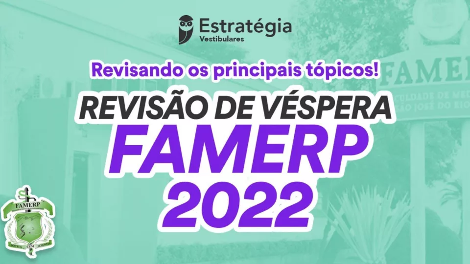 Estratégia Vestibulares realiza Revisão de Véspera Famerp 2022