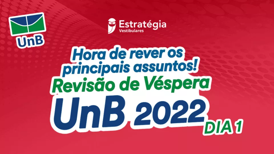 Estratégia Vestibulares realiza Revisão de Véspera UnB 2022