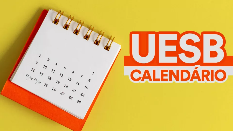 Calendário Uesb 2023: datas, inscrições, provas, resultado e mais