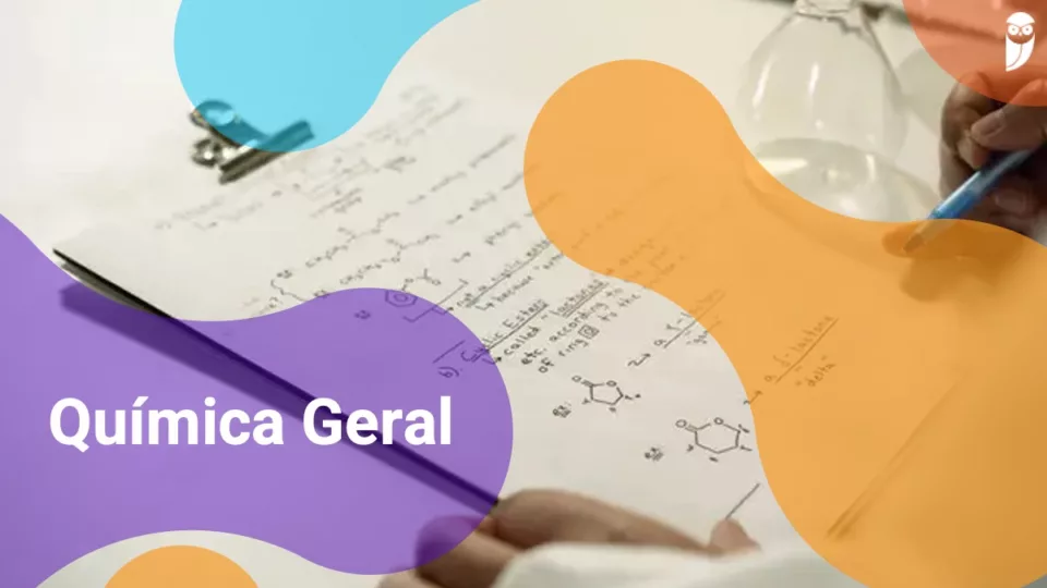 Química geral: o que é e principais assuntos