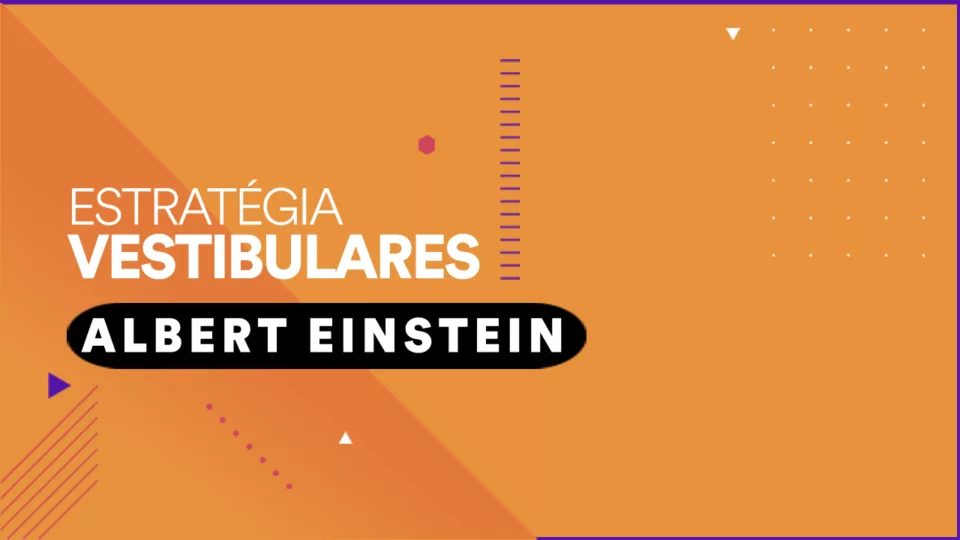 Vestibular Albert Einstein 2024: inscrições começam hoje (07)