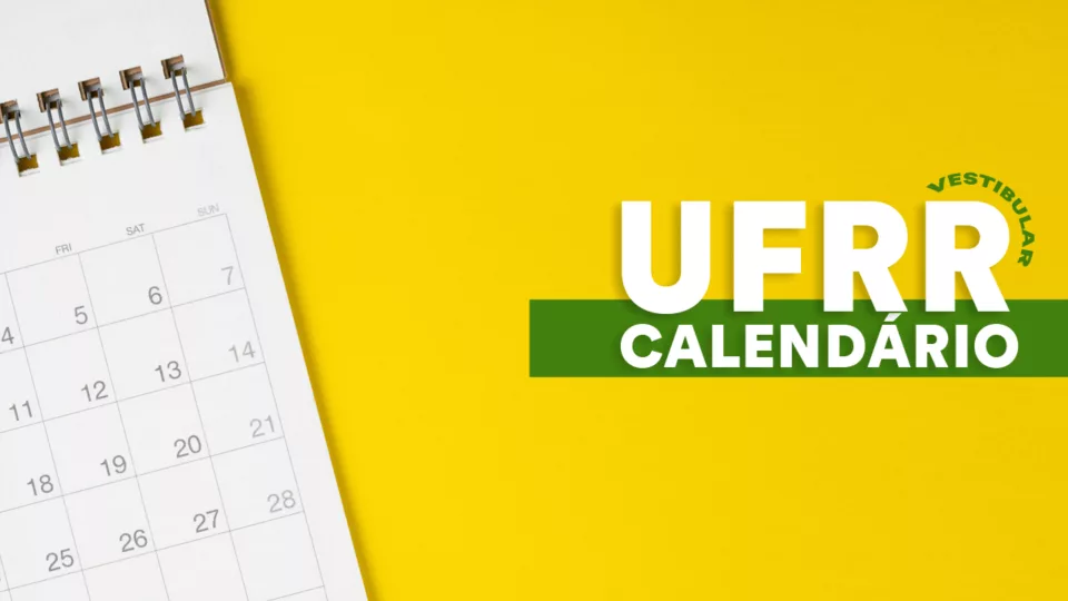 Calendário UFRR 2024: datas, inscrições, provas, resultado e mais