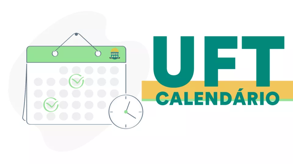 Calendário UFT 2024: datas, prova, inscrições, resultado e mais