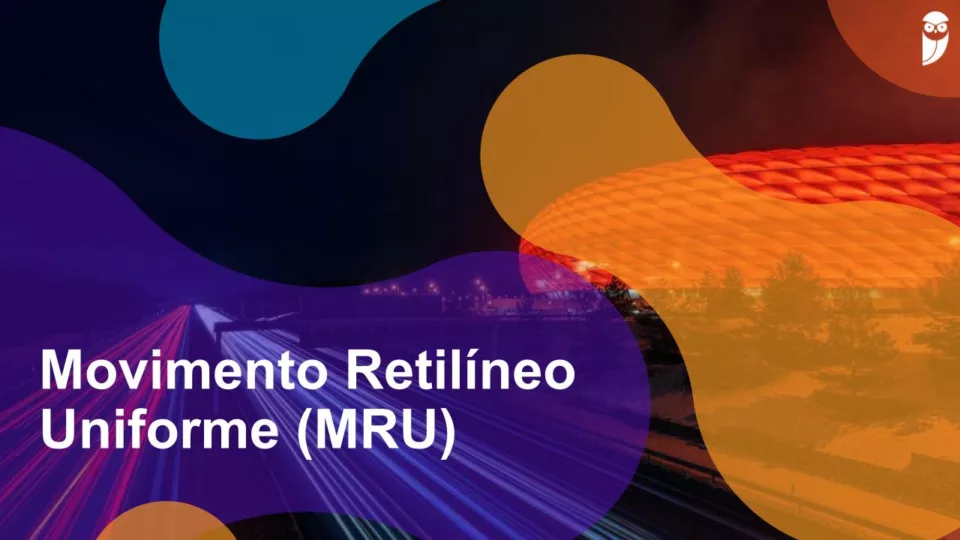 Movimento retilíneo uniforme (MRU): o que é, fórmulas e conceitos