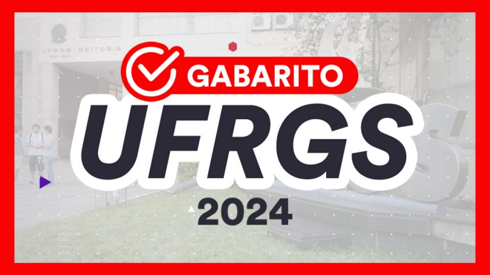 Gabarito UFRGS 2024: veja o gabarito e a correção ao vivo