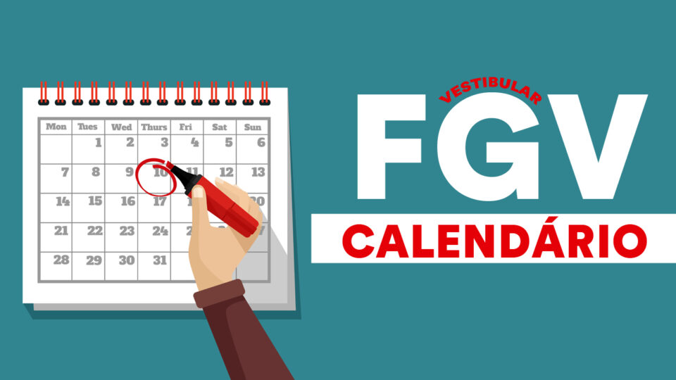 Calendário FGV 2024: datas, inscrições, provas e resultados