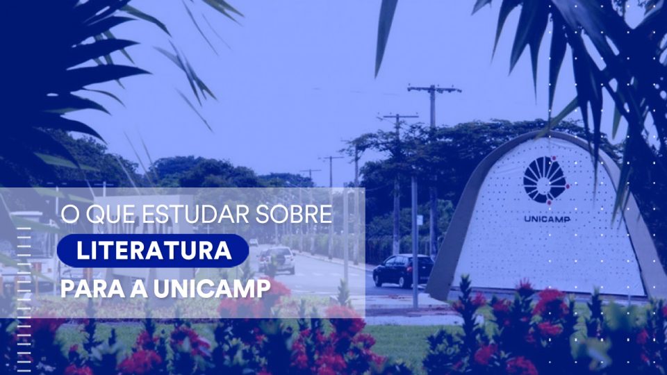 Unicamp: o que estudar para a prova de Literatura do vestibular?