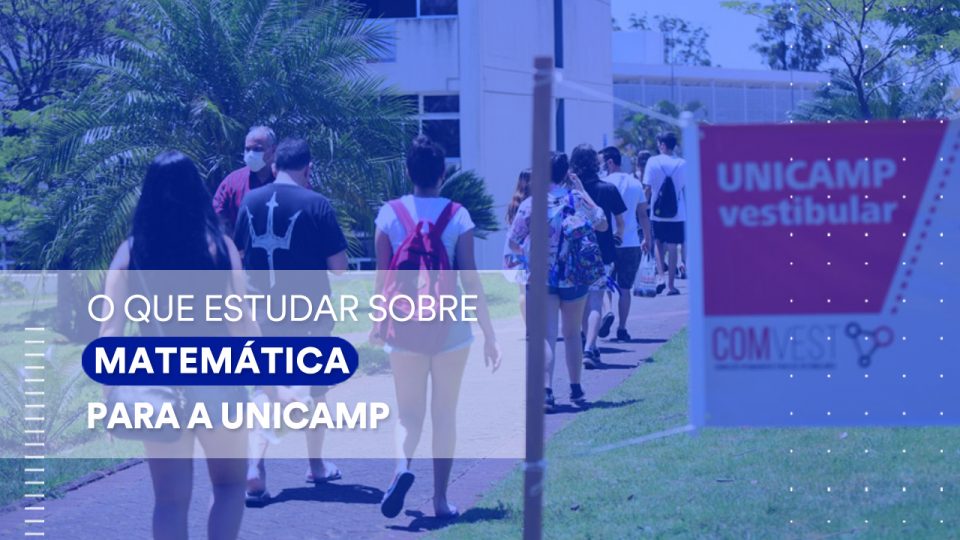 Unicamp: o que estudar para a prova de Matemática do vestibular?