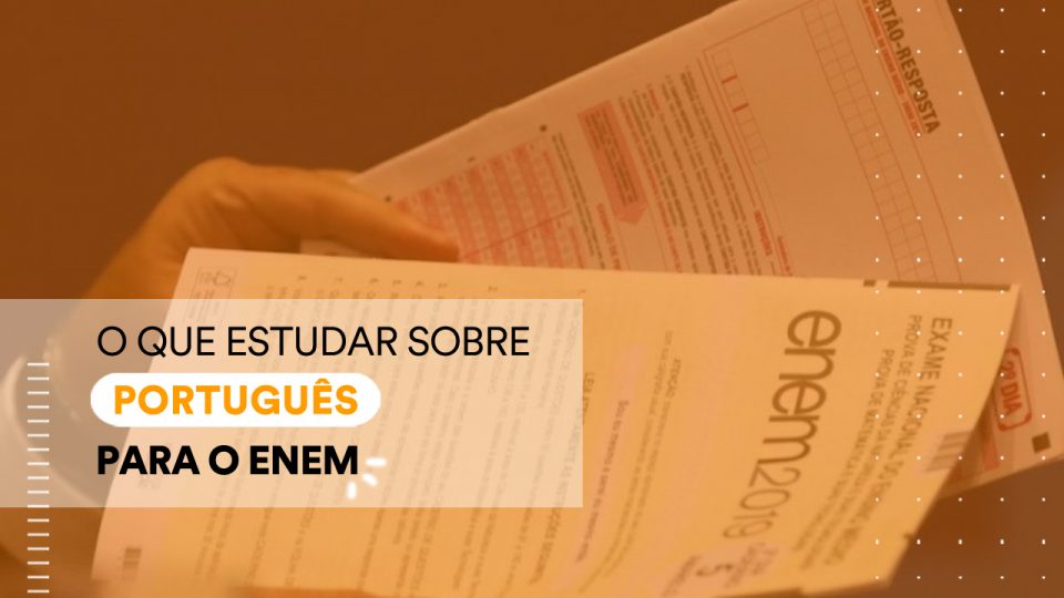 O que mais cai de Língua Portuguesa no Enem?