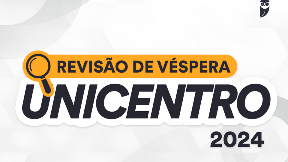 Jornada Unicentro 2024: Estratégia Vestibulares realizará revisão de véspera da prova